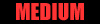 Medium